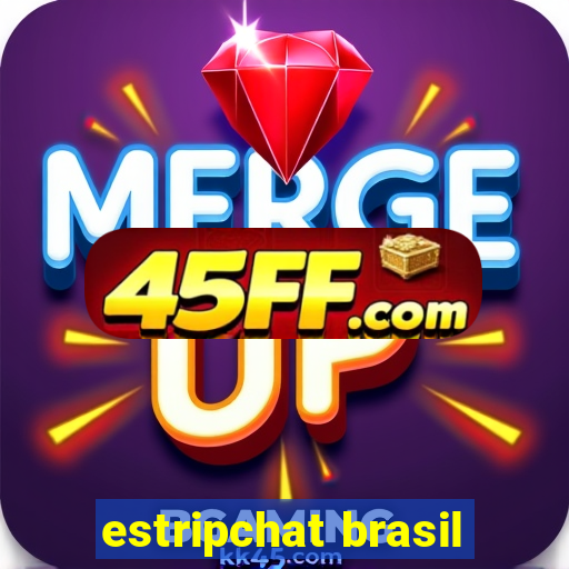 estripchat brasil